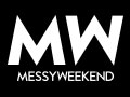 Messy Weekend UK