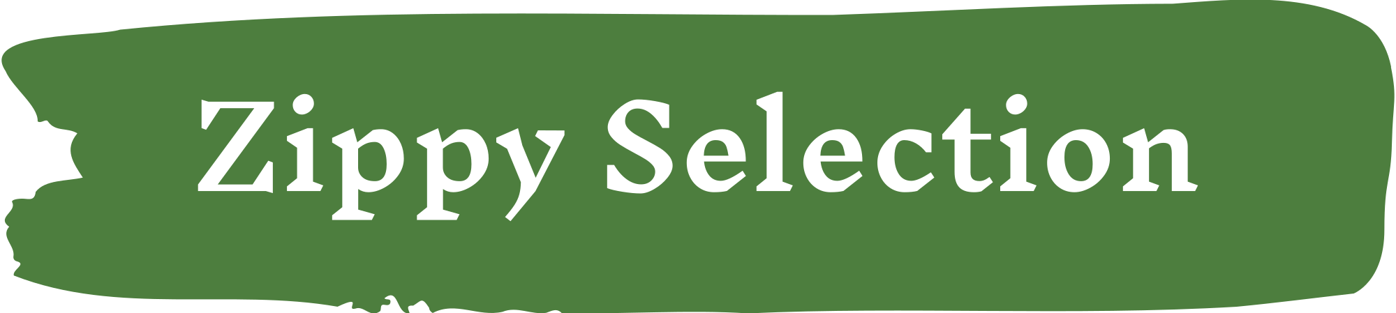 Zippy Selection
